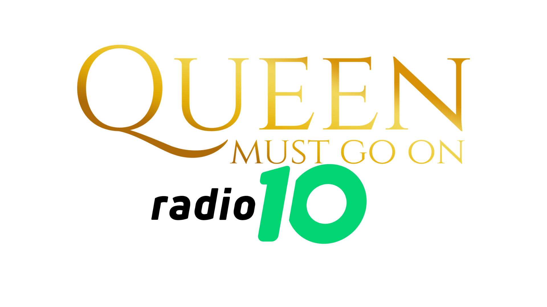 queen must go on radio 10